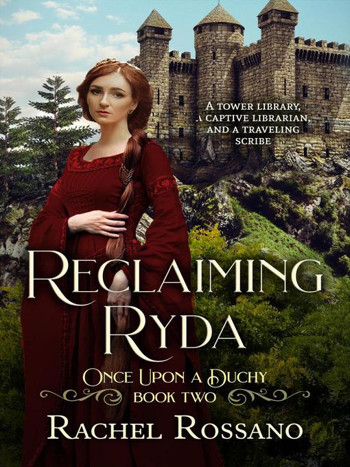 Title details for Reclaiming Ryda by Rachel Rossano - Wait list